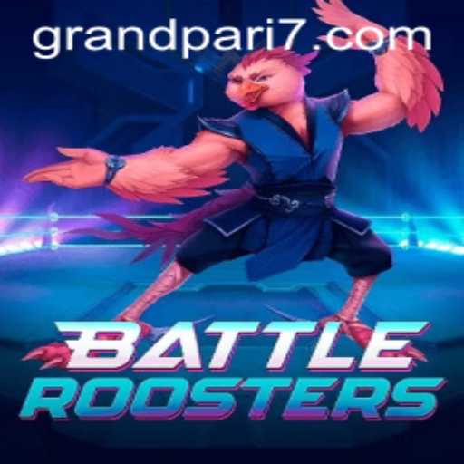 BattleRoosters: The Ultimate Cockfight in the World of GRANDPARI