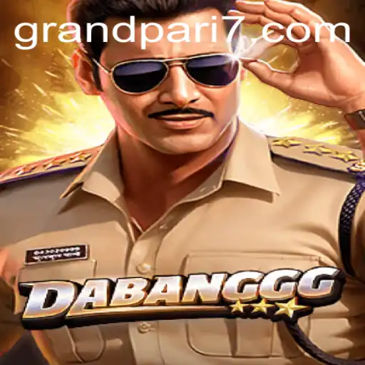 DABANGGG: The Thrilling Experience of GRANDPARI