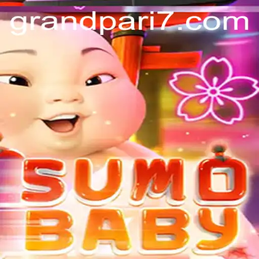 Exploring SumoBaby: Unveiling the Excitement and Strategy of GRANDPARI