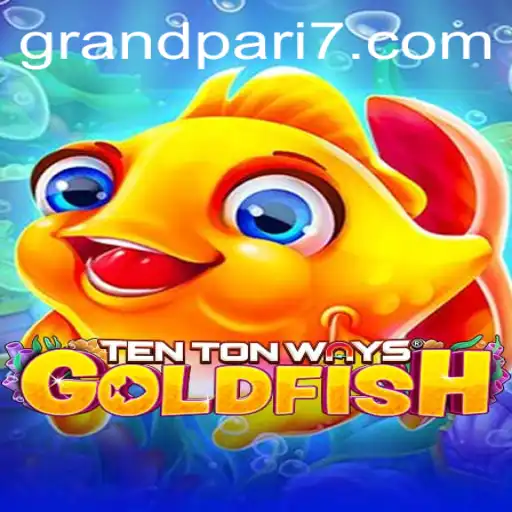 Discovering TenTonWaysGoldfish: A Dive into the Game's Fascinating World