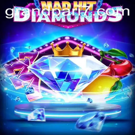 MadHitDiamonds: Exploring the Thrills and Strategies of GRANDPARI