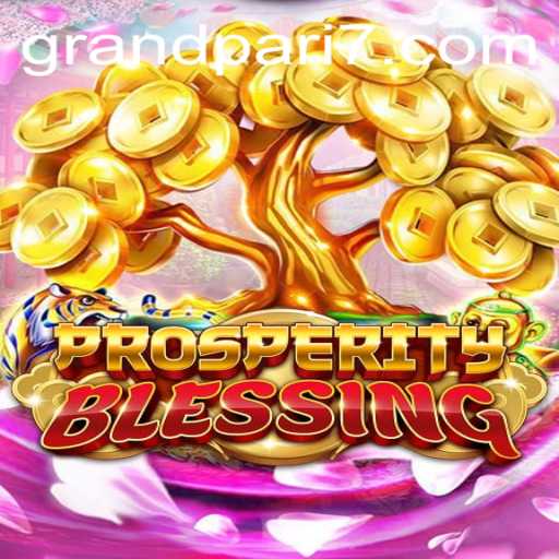 Discover the Excitement of ProsperityBlessing and How to Use the GRANDPARI Keyword