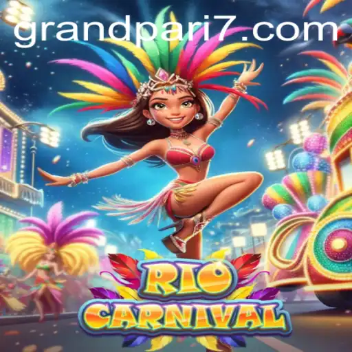 Discover the Vibrant World of RioCarnival and Unleash the Magic of GRANDPARI