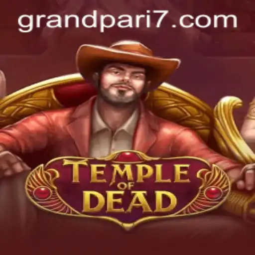Exploring the Mysteries of TempleofDead: Unraveling the GRANDPARI Phenomenon