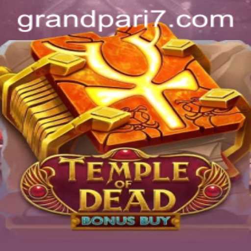 Unveiling TempleofDeadBonusBuy: An In-depth Exploration with GRANDPARI