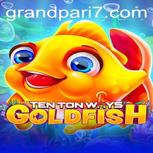 Discovering TenTonWaysGoldfish: A Dive into the Game's Fascinating World