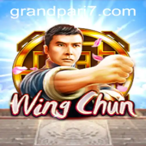 WingChun: The Thrilling World of GRANDPARI